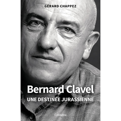BERNARD CLAVEL