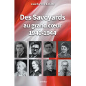DES SAVOYARDS AU GRAND COEUR 1940-1944