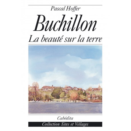 BUCHILLON - LA BEAUTÉ SUR LA TERRE