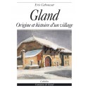 GLAND - ORIGINE ET HISTOIRE D´UN VILLAGE