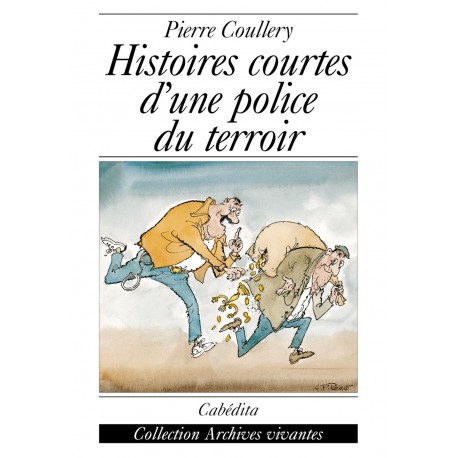 HISTOIRES COURTES D'UNE POLICE DU TERROIR