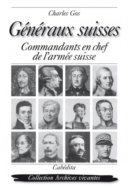 GÉNÉRAUX SUISSES - COMMANDANTS EN CHEF