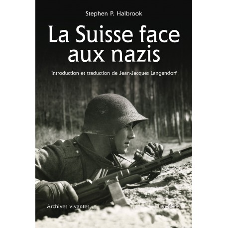 LA SUISSE FACE AUX NAZIS