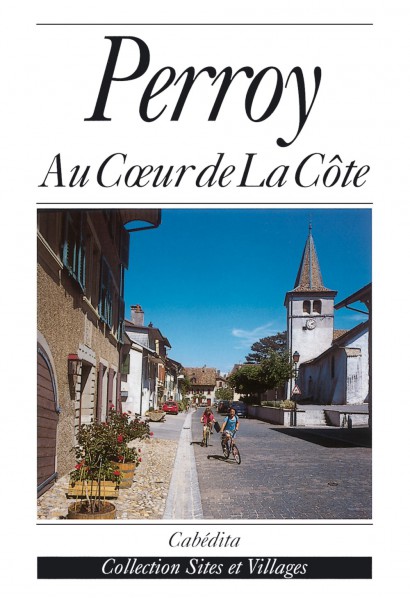 PERROY - AU COEUR DE LA CÔTE