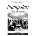 PLAINPALAIS - PLAINE DE MÉMOIRE