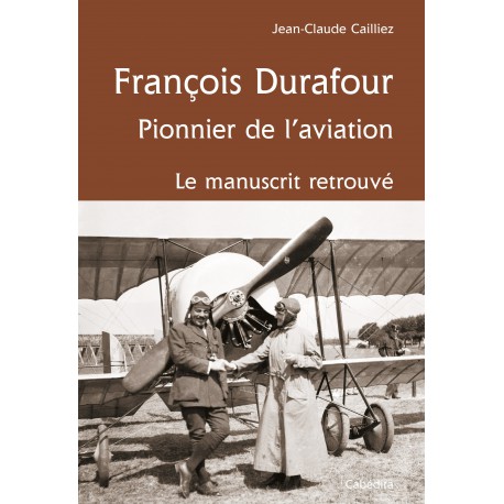 FRANCOIS DURAFOUR, PIONNIER DE L'AVIATION