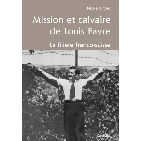 MISSION ET CALVAIRE DE LOUIS FAVRE