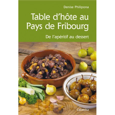 TABLE D'HÔTE AU PAYS DE FRIBOURG
