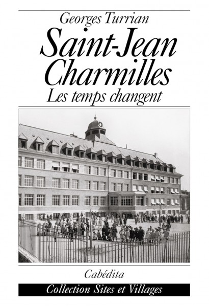 SAINT JEAN CHARMILLES - LES TEMPS CHANGENT