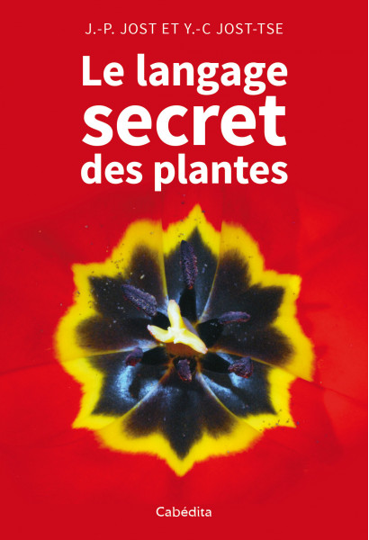 LE LANGAGE SECRET DES PLANTES