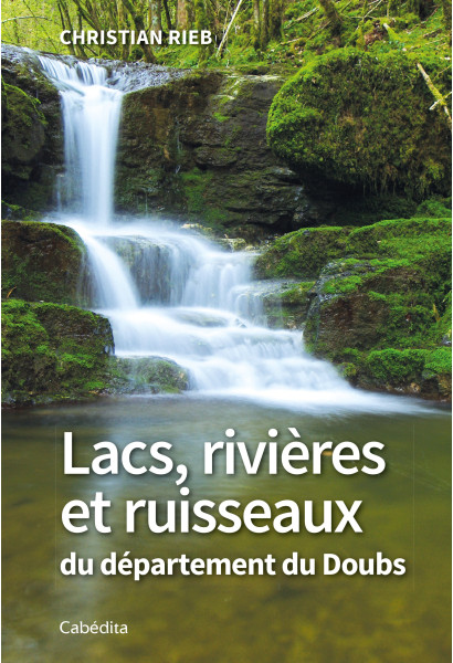 LACS, RIVIERES ET RUISSEAUX DU DEPARTEMENT DU DOUBS