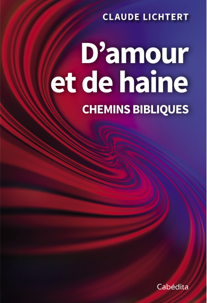 D'AMOUR ET DE HAINE