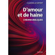 D'AMOUR ET DE HAINE