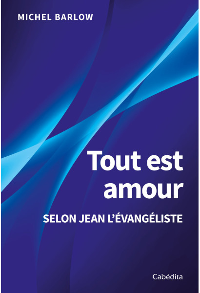 TOUT EST AMOUR