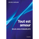 TOUT EST AMOUR