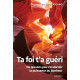 TA FOI T'A GUERI