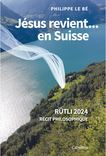 JESUS REVIENT... EN SUISSE
