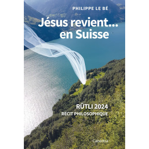 JESUS REVIENT... EN SUISSE