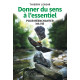 DONNER DU SENS A L'ESSENTIEL