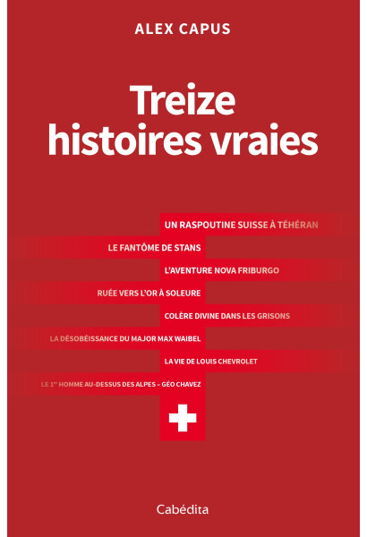 TREIZE HISTOIRES VRAIES