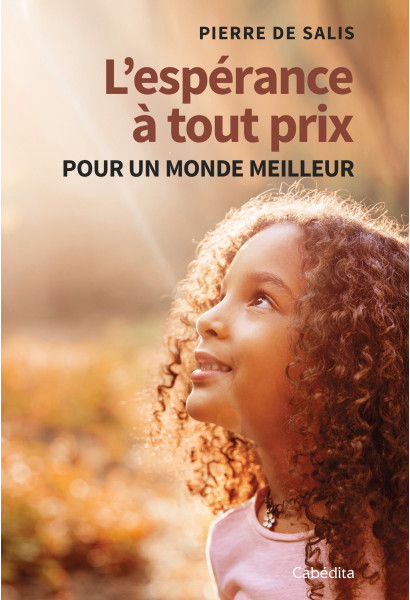L'ESPERANCE A TOUT PRIX