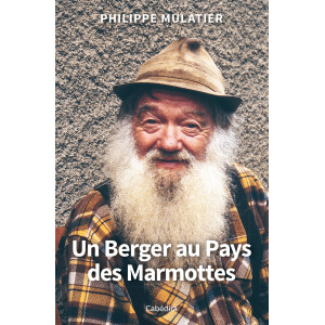 UN BERGER AU PAYS DES MARMOTTES