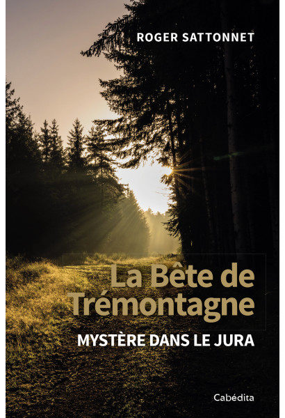 LA BÊTE DE TREMONTAGNE