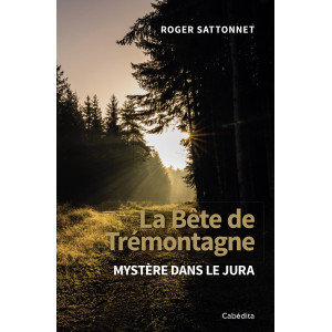 LA BÊTE DE TREMONTAGNE