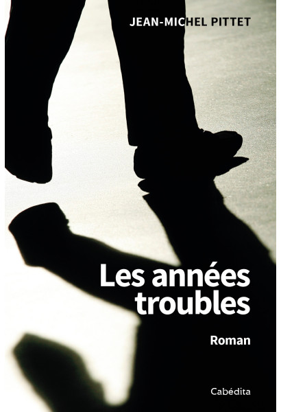 LES ANNEES TROUBLES