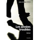 LES ANNEES TROUBLES