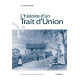L'HISTOIRE D'UN TRAIT D'UNION