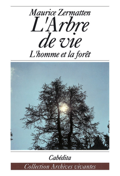 L'ARBRE DE VIE - L´HOMME ET LA FORÊT