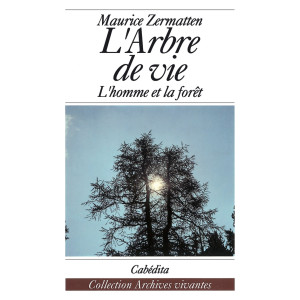 L'ARBRE DE VIE - L´HOMME ET LA FORÊT