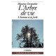 L'ARBRE DE VIE - L´HOMME ET LA FORÊT
