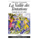 LA VALLÉE DES TENTATIONS