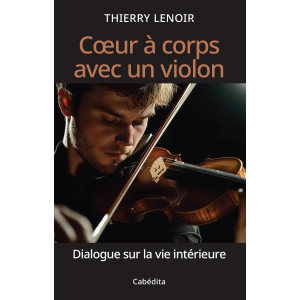 COEUR A CORPS AVEC UN VIOLON