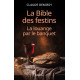 LA BIBLE DES FESTINS