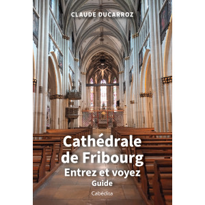 CATHEDRALE DE FRIBOURG