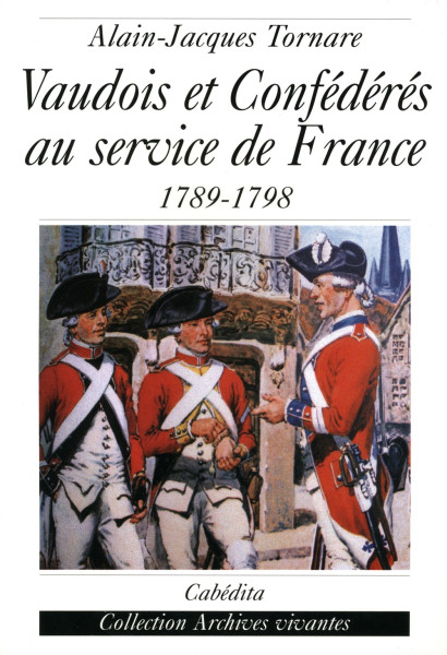 VAUDOIS ET CONFEDERES AU SERVICE DE FRANCE