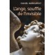L'ANGE, SOUFFLE DE L'INVISIBLE