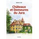 CHÂTEAUX ET DEMEURES DU JURA