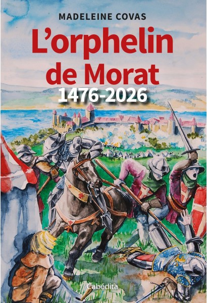 L'ORPHELIN DE MORAT