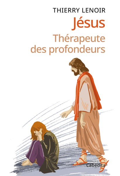 JESUS THERAPEUTE DES PROFONDEURS