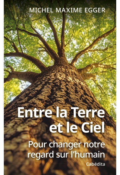 ENTRE LA TERRE ET LE CIEL