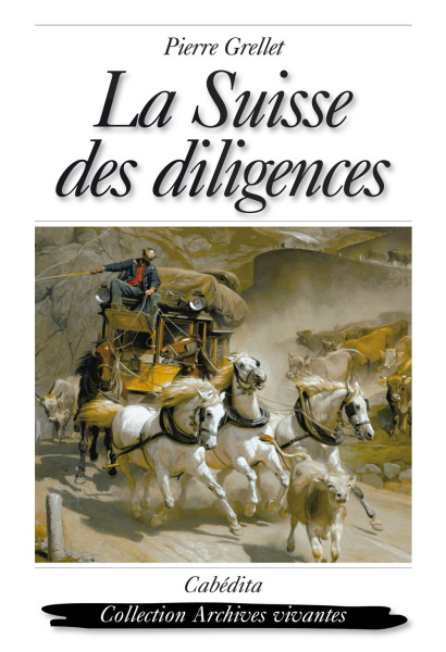 LA SUISSE DES DILIGENCES