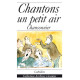 CHANTONS UN PETIT AIR