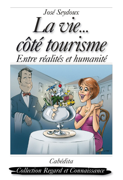 LA VIE CÔTÉ TOURISME