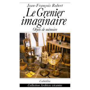 LE GRENIER IMAGINAIRE - OBJETS DE MÉMOIRE