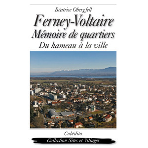 FERNEY-VOLTAIRE, MÉMOIRE DE QUARTIERS