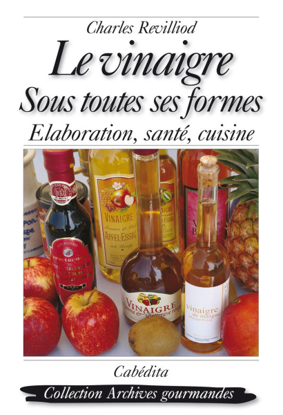 LE VINAIGRE SOUS TOUTES SES FORMES
